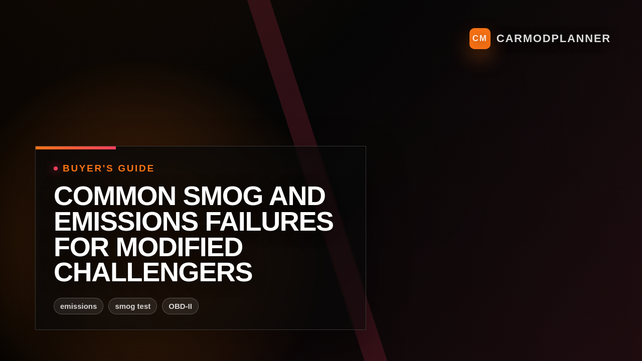 Common Smog and Emissions Failures for Modified Challengers